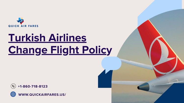 turkish airlines change flight policy